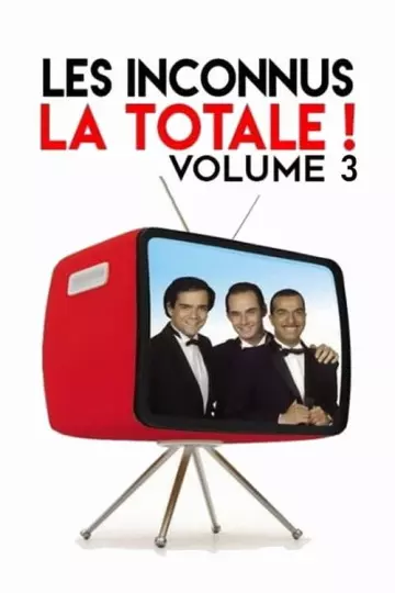 Les Inconnus - La totale ! Vol. 3