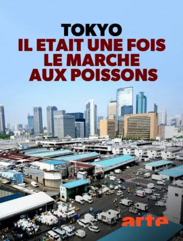 Tokyo, il était une fois le marché aux poissons