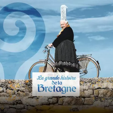 La Grande Histoire De La Bretagne