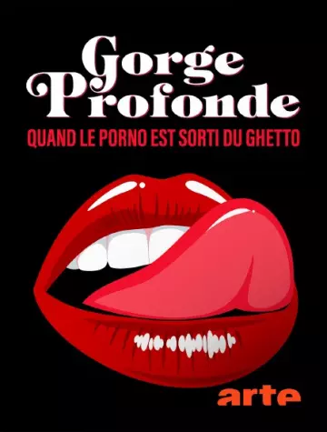 Gorge Profonde : quand le porno sort du ghetto