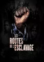 Les Routes de l'Esclavage