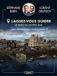 LAISSEZ-VOUS GUIDER - LE PARIS DU MOYEN AGE