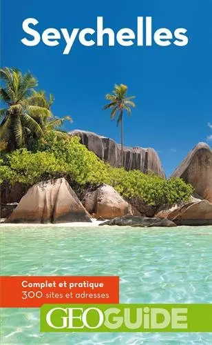 LES NOUVEAUX SANCTUAIRES DE LA NATURE - SEYCHELLES