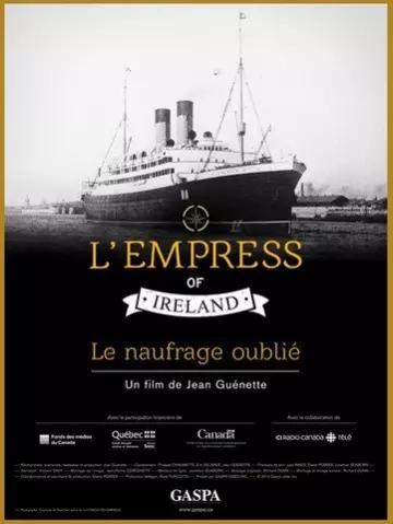 Empress of Ireland, le Naufrage Oublié