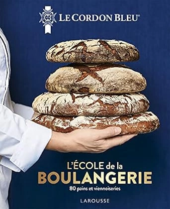 L'ÉCOLE DE LA BOULANGERIE - LE CORDON BLEU