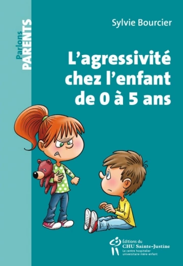 L'agressivité chez l'enfant de 0 à 5 ans Sylvie Bourcier