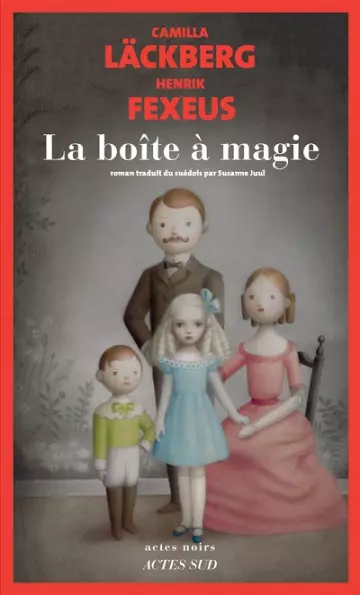 La boîte à magie  Camilla Läckberg, Henrik Fexeus