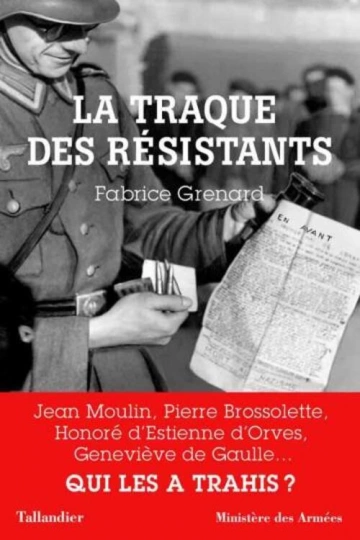 LA TRAQUE DES RÉSISTANTS - FABRICE GRENARD