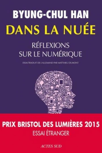 DANS LA NUÉE.RÉFLEXIONS SUR LE NUMÉRIQUE.BYUNG-CHUL HAN