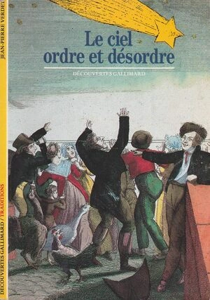 Le ciel, ordre et désordre Jean-Pierre.Verdet