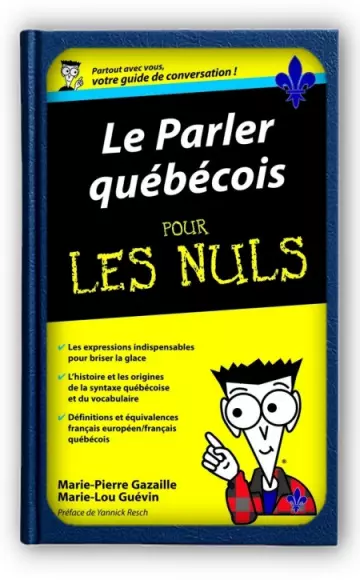 Le Parler québecois - Guide de conversation Pour les Nuls