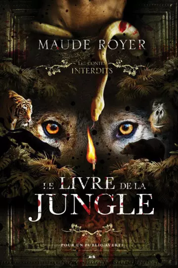 LES CONTES INTERDITS - LE LIVRE DE LA JUNGLE - MAUDE ROYER