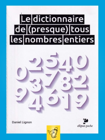 Le dictionnaire de presque tous les nombres entiers