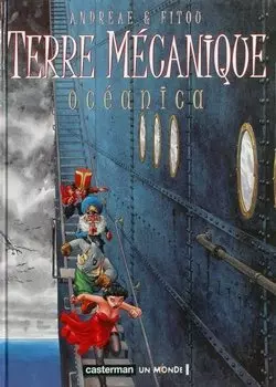 ANDREAE ET FITOU - TERRE MÉCANIQUE (INTEGRALE - 3 TOMES)