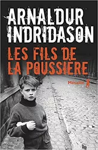 Arnaldur Indridason - Les Fils de la poussière