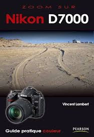 Vincent Lambert - Zoom sur le Nikon D7000