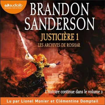 Brandon Sanderson - Les archives de Roshar 3 - Justicière 1