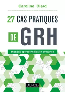 CAROLINE DIARD - 27 CAS PRATIQUES DE GRH