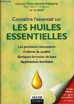 CONNAITRE L'ESSENTIEL SUR LES HUILES ESSENTIELLES