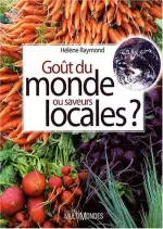 Goût du monde ou saveurs locales ?