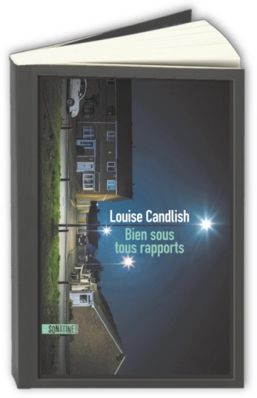 Bien sous tous rapports  Louise Candlish