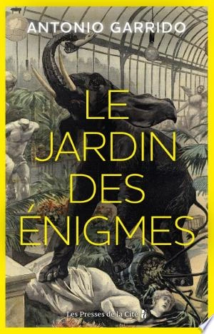 Le Jardin des énigmes  Antonio Garrido