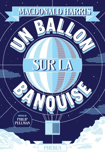 Un ballon sur la banquise - MacDonald Harris