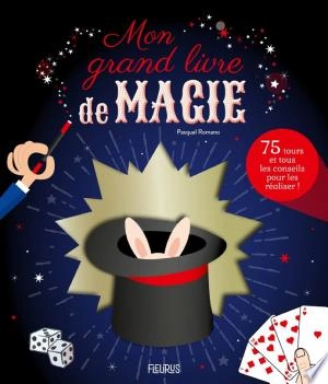 Pasqual Romano Mon grand livre de magie