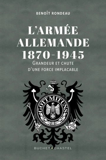 Benoît Rondeau L'Armée allemande 1870-1945