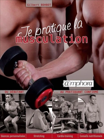 Je pratique la musculation