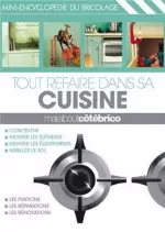 Tout Refaire Dans Sa Cuisine