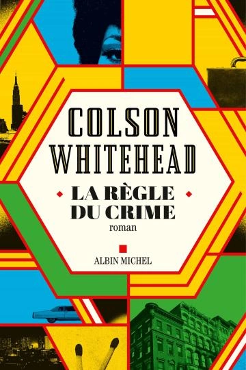 La Règle du crime - Colson Whitehead