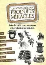 Le dictionnaire des produits miracles