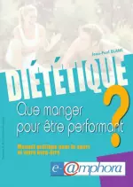 Diététique – Que manger pour être performant ?