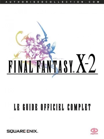 Final Fantasy X-2 - Le Guide Officiel