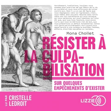 Résister à la culpabilisation Mona Chollet