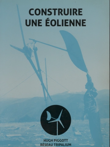 CONSTRUIRE UNE ÉOLIENNE