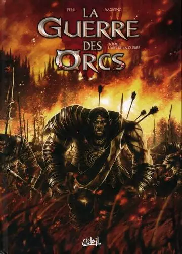 LA GUERRE DES ORCS - INT - 2 TOMES