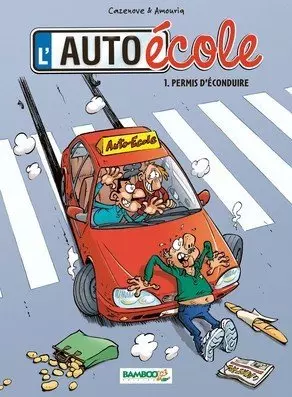 L'AUTO-ÉCOLE - TOME 1 - PERMIS D'ÉCONDUIRE