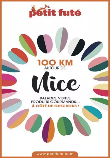 PETIT FUTÉ • 100 KM AUTOUR DE NICE