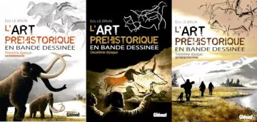 L'ART PRÉHISTORIQUE EN BD - ÉPOQUES 1 À 3