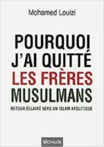 Mohamed Louizi – Pourquoi j’ai quitté les Frères musulmans