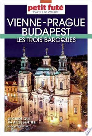 VIENNE - PRAGUE - BUDAPEST 2023 Carnet Petit Futé