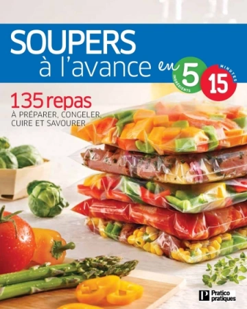 Soupers à l'avance en 5 ingrédients, 15 minutes