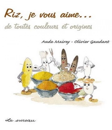 Riz-je vous aime…- de toutes couleurs et origines