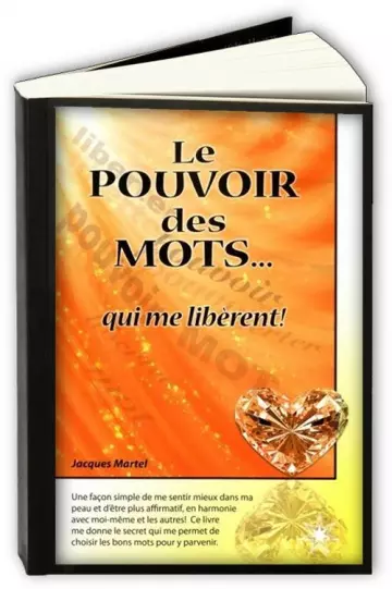 Le pouvoir des mots... qui me libèrent !  Jacques Martel