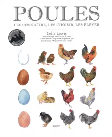 POULES, LES CONNAÎTRE, LES CHOISIR, LES ELEVER