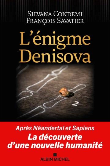 L'énigme Denisova Silvana Condemi