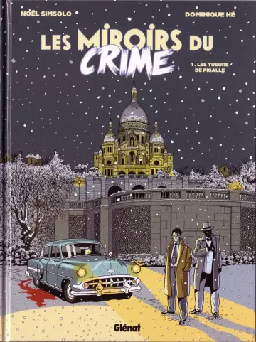 Les Miroirs du Crime INTEGRALE - 2 Tomes