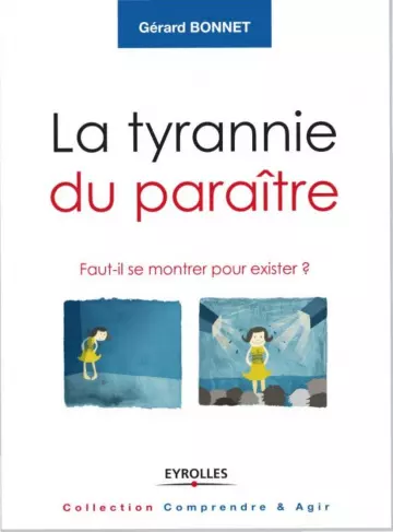 La tyrannie du paraître